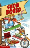 Snow Bored (Chain Gang) 1598893491 Book Cover