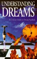 Understanding Dreams: A Concise Guide to Dream Symbols 1561384674 Book Cover