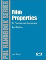 Film Properties of Plastics and Elastomers, Second Edition 1884207944 Book Cover