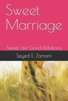 Sweet Marriage: Sweet Life-Good Relations 1694685330 Book Cover