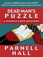 Dead Man's Puzzle: A Puzzle Lady Mystery (Puzzle Lady Mysteries) 0312373996 Book Cover