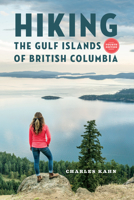 Hiking the Gulf Islands of British Columbia 1550175114 Book Cover