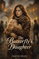 The Butterfly's Daughter 1923517570 Book Cover