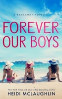 Forever Our Boys 1977500315 Book Cover