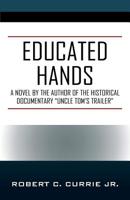 Educated Hands 1977212972 Book Cover