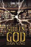 The Stolen God - Dawning 139842207X Book Cover