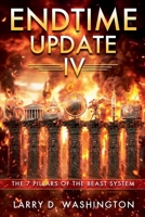 Endtime Update IV (The 7 Pillars of The Beast System) B0GR29R47W Book Cover