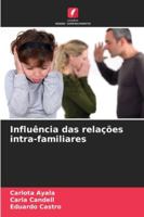 Influência das relações intra-familiares (Portuguese Edition) 620667228X Book Cover