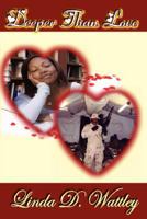 Deeper than Love 0980246822 Book Cover