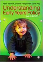 Understanding Early Years Policy 1446207056 Book Cover