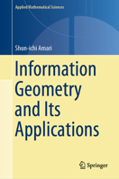 Information Geometry and Its Applications 4431567437 Book Cover