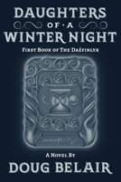 Daughters of a Winter Night: First Book of the Daéfinlyr B0DJ17Y6TM Book Cover