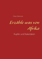 Erzähle Was Von Afrika (German Edition) 3749434581 Book Cover