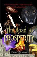 The Road to Prosperity: Economic History Told in a Simple Humorous Style with a Deep Future Vision 1539006360 Book Cover