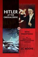 Hitler at the Obersalzberg 1436365449 Book Cover