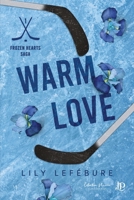 Warm love (French Edition) B0GNZV4PS7 Book Cover