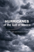 Hurricanes of the Gulf of Mexico 0807134929 Book Cover