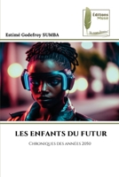 Les Enfants Du Futur (French Edition) 6207813189 Book Cover