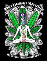 Marijuana Strains: Adult Coloring Book 0985260211 Book Cover