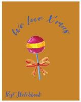 We Love X'mas: Best Sketchbook 1982048557 Book Cover