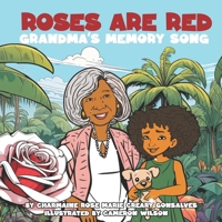 Roses Are Red: Grandma's Memory Song B0F98Z9TLY Book Cover