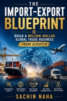 The Import-Export Blueprint B0H14M1QJZ Book Cover