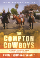Compton Cowboys: And the Fight to Save Their Horse Ranch B0GMZF3K28 Book Cover