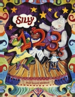 Silly 123's 1732952728 Book Cover