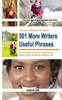 501 More Writers Useful Phrases (The 501 Writers Series) 1492234265 Book Cover