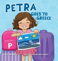 Petra Goes to Greece 1923435329 Book Cover