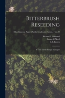 Bitterbrush Reseeding: a Tool for the Range Manager; no.39 1015012043 Book Cover