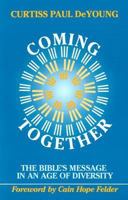 Coming Together: The Bible's Message in an Age of Diversity 0817012265 Book Cover