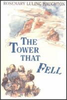 Tower That Fell 0809136864 Book Cover