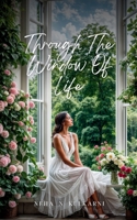 Through the window of life 9360949094 Book Cover