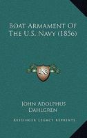 Boat Armament Of The U.S. Navy 1432541382 Book Cover