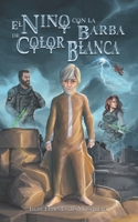 El Niño con la Barba de Color Blanca B09SL4BWFX Book Cover