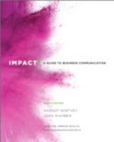 Impact: a Guide to Business Communication 0134310802 Book Cover