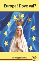 Europa! Dove vai? (Italian Edition) B0DWNCYV6N Book Cover