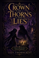 Crown of Thorns and Lies 8531820995 Book Cover
