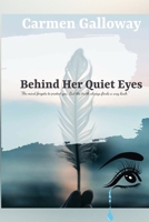 Behind Her Quiet Eyes B0GL4L9KRJ Book Cover