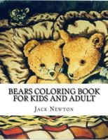 Porta Libro Da Colorare Per Bambini E Adulti: Incredibile orsi, Meditazione, per alleviare lo stress e il rilassamento con esclusivo 46 orsi sorprendenti 1532903685 Book Cover