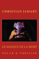 Le masque de la mort 1492802689 Book Cover