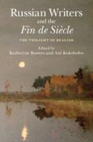 Russian Writers and the Fin de Si�cle 1107423074 Book Cover