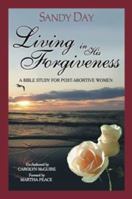 Living in His Forgiveness Leader's Guide 1885904568 Book Cover