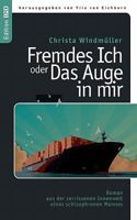 Fremdes Ich oder Das Auge in mir: 3839176085 Book Cover