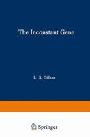 The Inconstant Gene (NATO Advanced Study Institutes Series) 1468443127 Book Cover