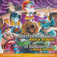 Haunted Halloween at Kool's School: Lessons Learned 1525583468 Book Cover