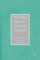 Elusive Quest for Growth in Argentina 1403977895 Book Cover