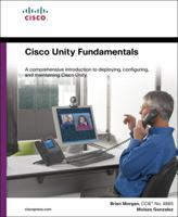 Cisco Unity Fundamentals 1587050986 Book Cover
