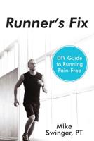 Runner's Fix: DIY Guide to Running Pain-Free 173279250X Book Cover